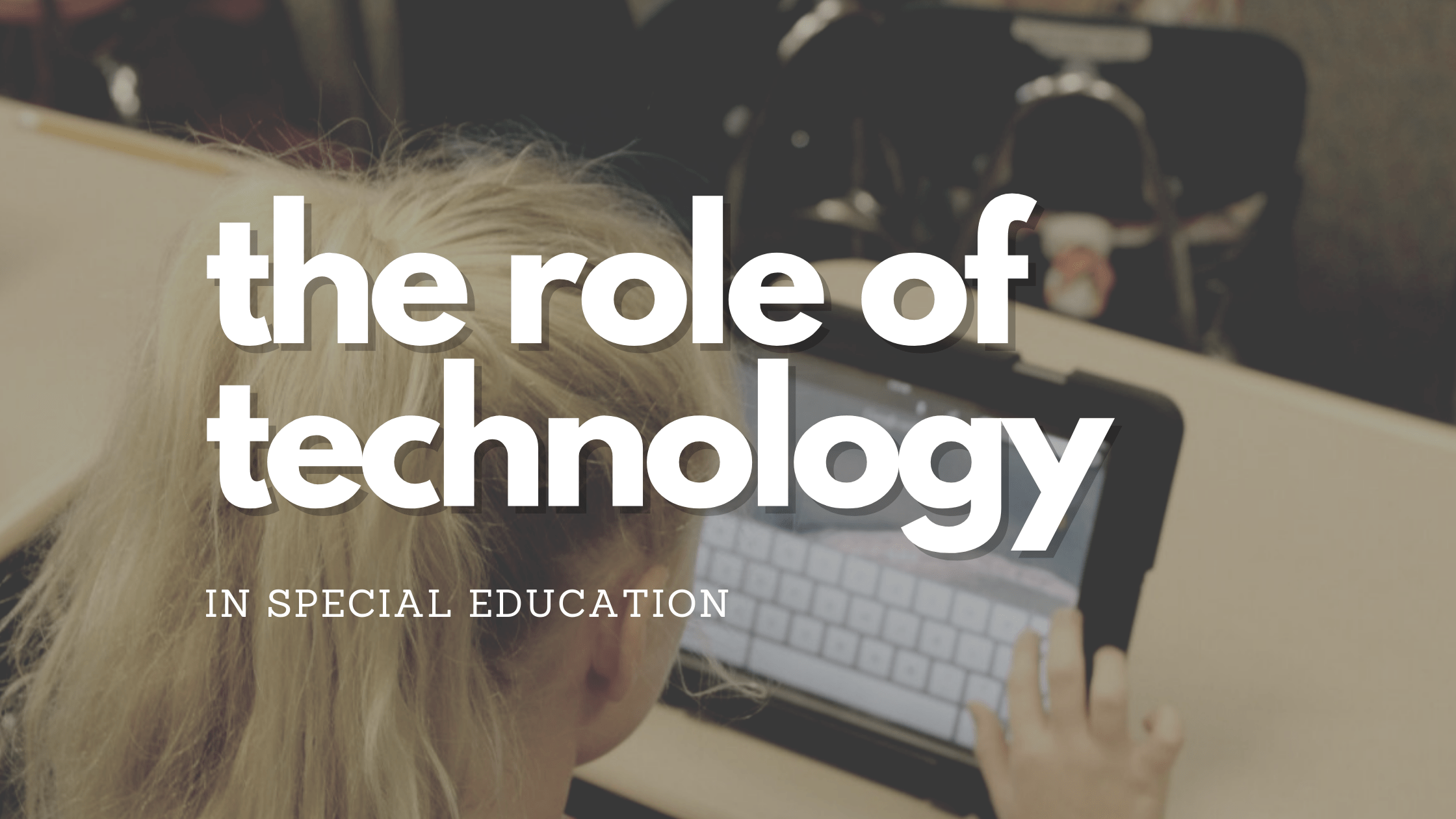 role-education-technology-special-education