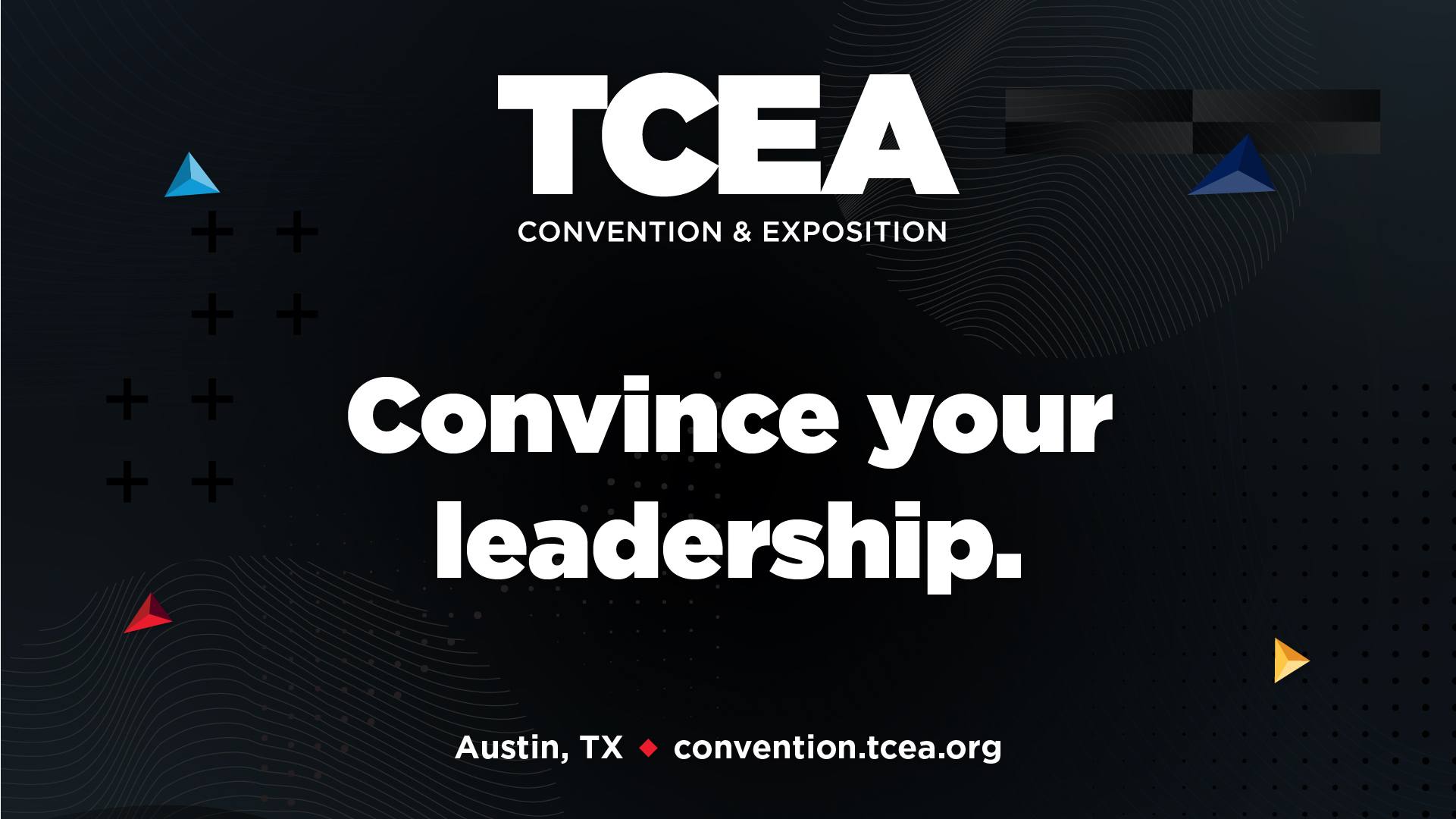 Drive Innovation: Convince Your Leadership to Attend TCEA 2024